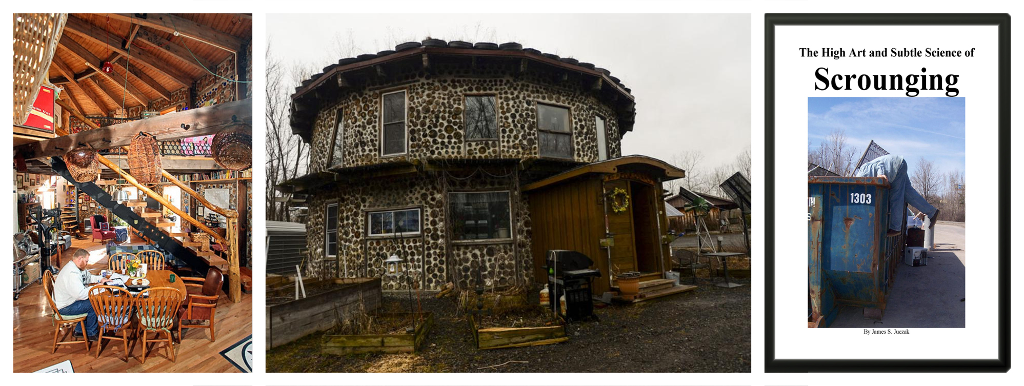 James S JIm Juczak-house Cordwood papercrete home and The Art of Scounging